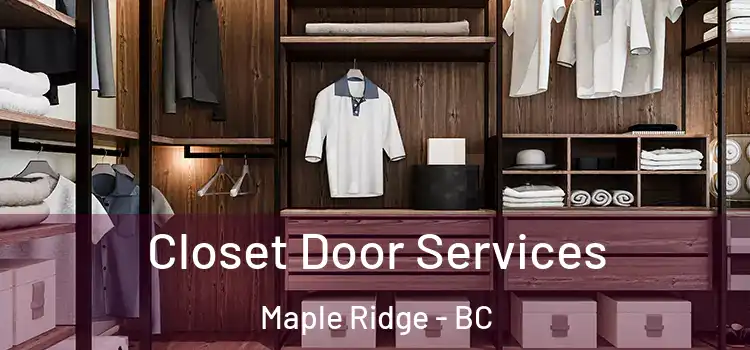  Closet Door Services Maple Ridge - BC