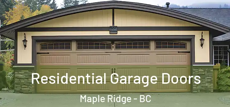  Residential Garage Doors Maple Ridge - BC